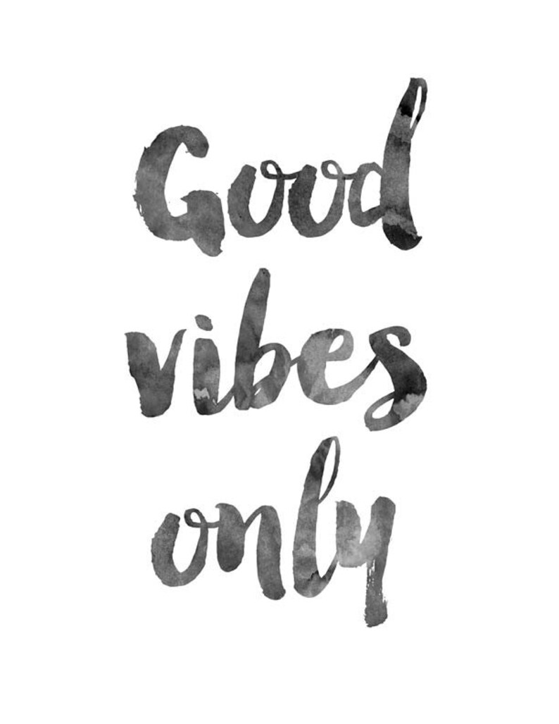 good vibes only a4 ink watercolor happy quotes a4 85x11 etsy