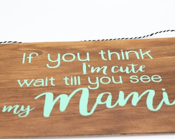 Wooden sign baby shower - Gift for birth - cute Mami