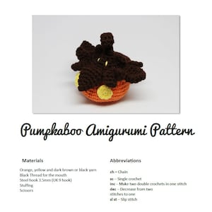 May include: A crocheted amigurumi pattern for a Pumpkaboo, a Pokemon character. The pattern includes instructions for making the Pumpkaboo using orange, yellow, and dark brown yarn. The pattern also includes instructions for making the Pumpkaboo's mouth using black thread.
