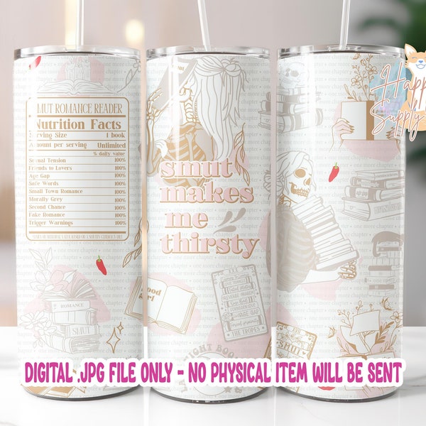 Design originale Smut mi rende assetato Tumbler Wrap JPG file per bicchieri / Seamless Wrap / Tumbler Wrap / Digital Wrap Sublimazione Bookish