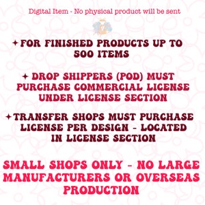 Puede incluir: Texto sobre un fondo rosa con flores blancas que delinean el texto. El texto dice: "Art&iacute;culo digital - No se enviar&aacute; ning&uacute;n producto f&iacute;sico. Para productos terminados hasta 500 art&iacute;culos. Los dropshippers (POD) deben comprar una licencia comercial en la secci&oacute;n de licencias. Las tiendas de transferencia deben comprar una licencia por dise&ntilde;o - ubicada en la secci&oacute;n de licencias. Tiendas peque&ntilde;as solamente - no grandes fabricantes o producci&oacute;n en el extranjero."