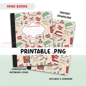 May include: Composition notebook cover with a festive Christmas pattern featuring books, mugs, socks, and holly on a beige background. The text "XMAS BOOKS" and "PRINTABLE .PNG" are visible. Includes 2 versions.