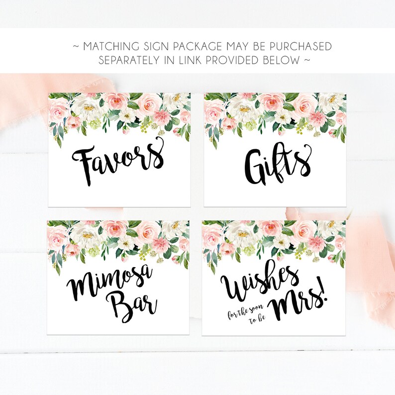 May include: Four printable signs with floral borders and black text. The signs read "Favors", "Gifts", "Mimosa Bar", and "Wishes for the soon to be Mrs!"