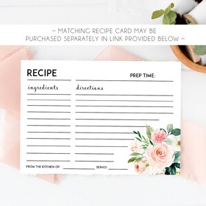 May include: Printable recipe card template with a floral design. The card has sections for ingredients, directions, prep time, from the kitchen of, and serves.