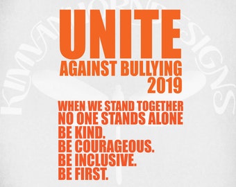 Anti Bullying svg, Unite Against Bullying 2019, Cut Files For Cricut & Silhouette, Printable png, Mirrored jpeg, Instant Download
