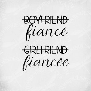 Fiance svg, Boyfriend, Fiance, Girlfriend, Fiancee, Couples Design, Engagement svg, Getting Married svg, Cut Files, svg dxf jpeg png ai