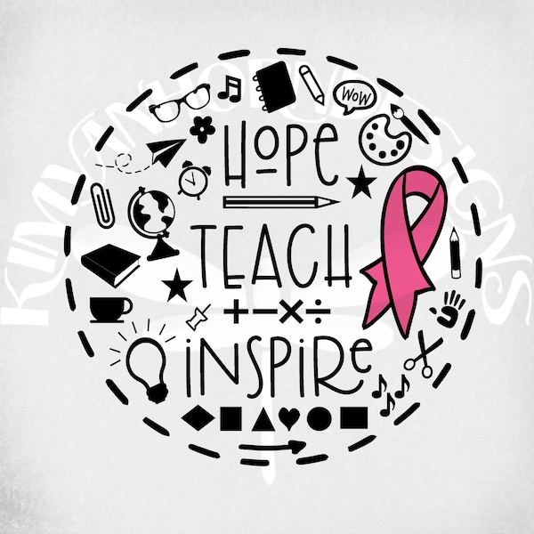 Concienciación sobre el cáncer de mama de profesora SVG, Hope Teach Inspire, svg, dxf, png y jpeg reflejado para planchar en papel de transferencia, descarga instantánea