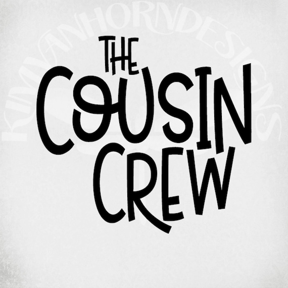 Cousin Crew Team SVG