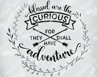 Camping svg, Benditos son los curiosos porque tendrán aventura, Cortar archivos para Cricut, Imprimir png, Descarga instantánea