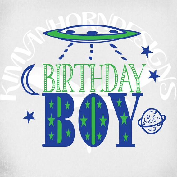 Download Birthday Boy Svg Ufo Outer Space Theme Svg Dxf Png And Etsy