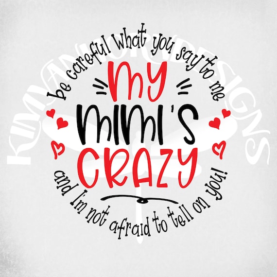 Crazy Mimi SVG: Be Careful What You Say (digital Download) - Etsy