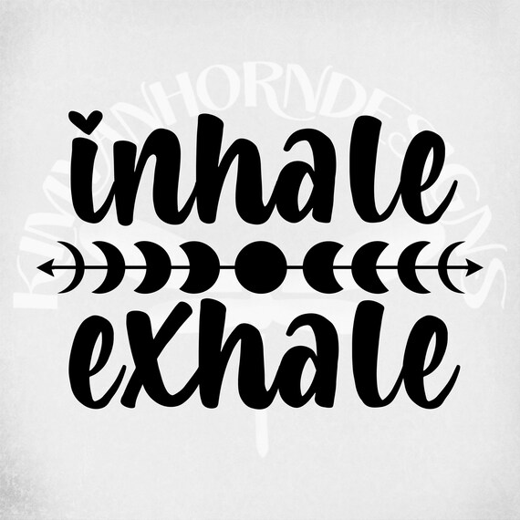 Inhale Exhale svg, Moon Phases svg, Yoga svg, Celestial svg, Yogi svg and dxf, Printable png and Mirrored jpeg. Instant Download Only.