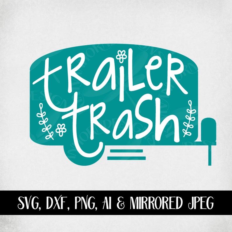 Trailer Trash svg Camper svg Camping svg Funny Travel | Etsy