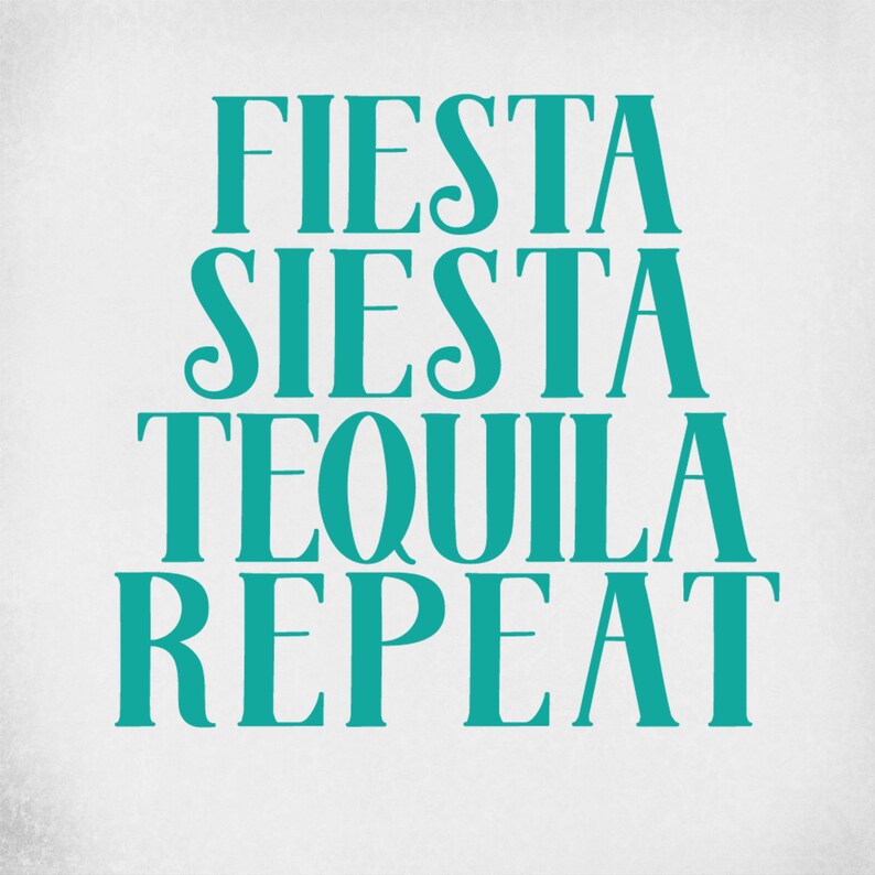 Download Vacation svg Fiesta Siesta Tequila Repeat Cut Files for | Etsy