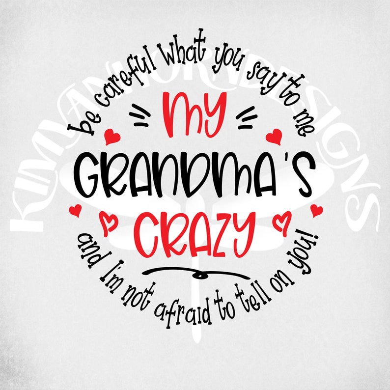 Download Crazy Grandma svg Be Careful What You Say To Me My | Etsy
