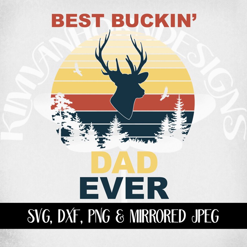 Free Free 179 Best Buckin Dad Ever Svg Free SVG PNG EPS DXF File