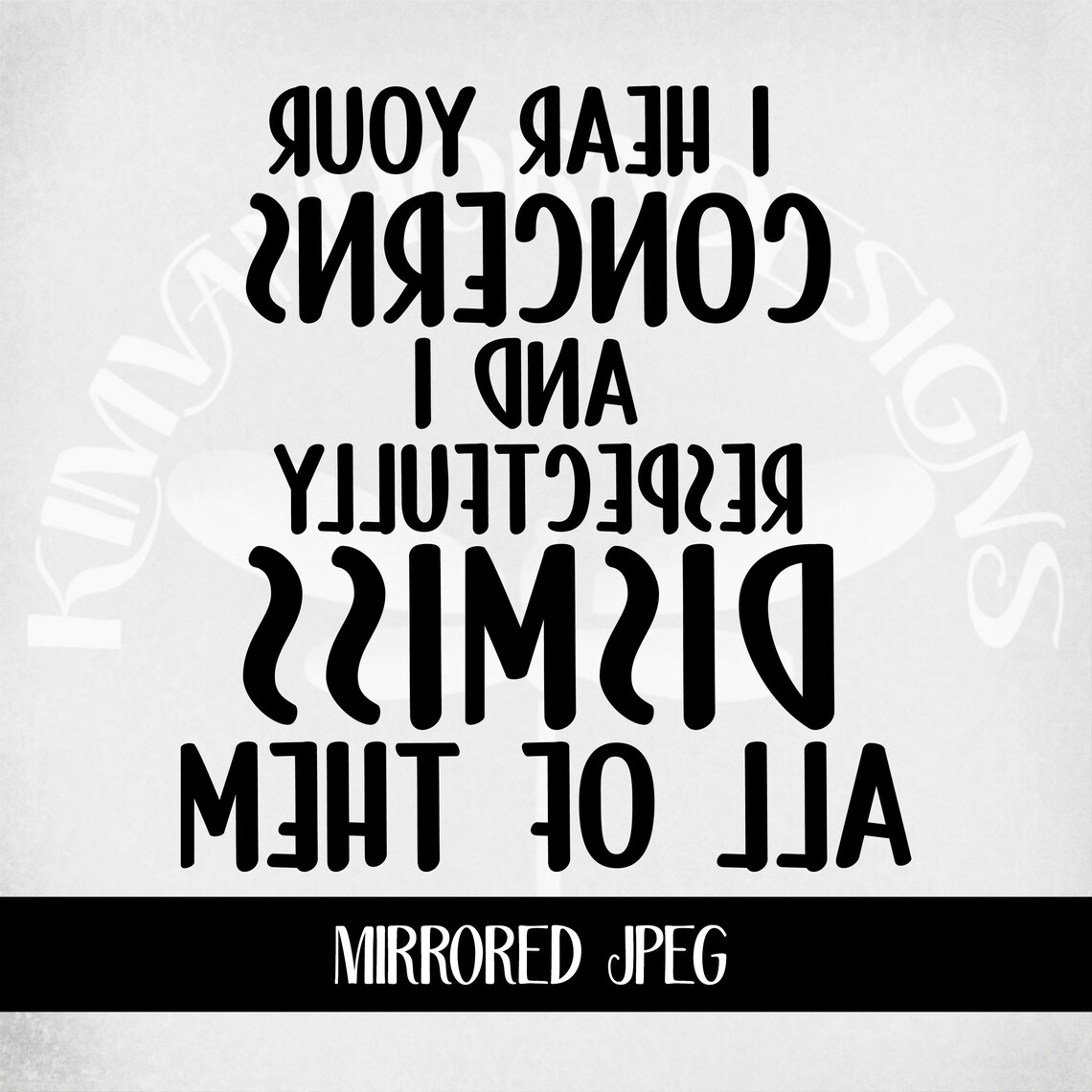 Funny Adult Svg I Hear Your Concerns And I Respectfully Etsy