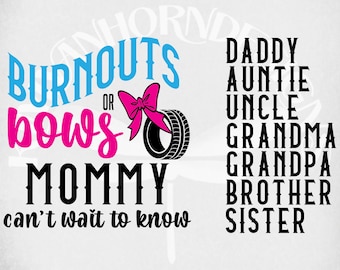 Burnouts or Bows We Can&#39;t Wait To Know, Gender Reveal svg and dxf Cut Files Only. Printable png for Marketing Included. Instant Download.