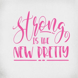 Strong Girl svg, Strong Is The New Pretty, Cortar archivos para Cricut & Silhouette, Jpeg reflejado, png imprimible, Descarga instantánea