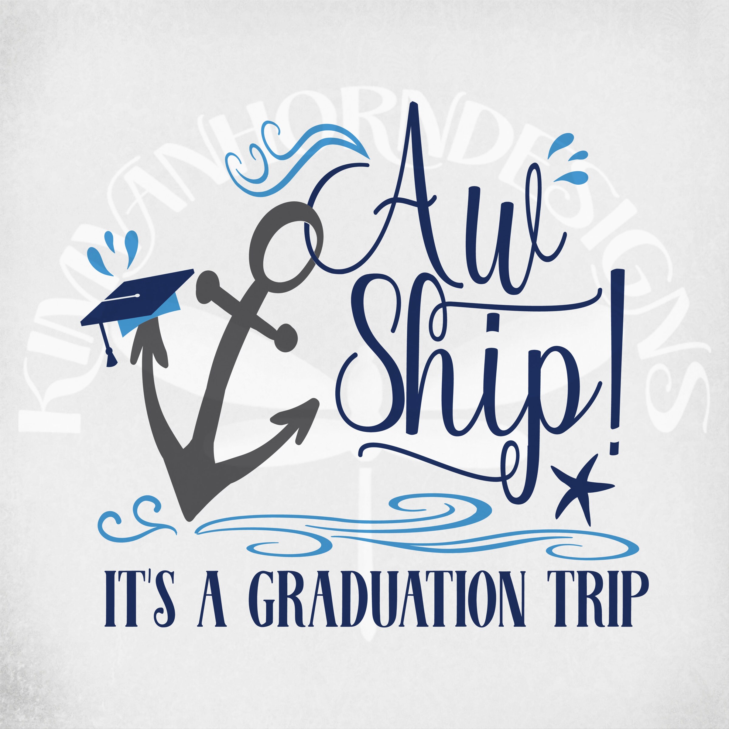 Cruise Svg Aw Ship It's A Graduation Trip Cut Files for Etsy