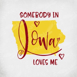Iowa svg, Alguien en Iowa me ama, Cortar archivos para Cricut & Silhouette, Jpeg reflejado, png imprimible, Descarga instantánea