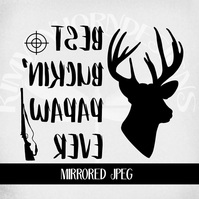 Free Free 63 Best Buckin Papaw Ever Svg SVG PNG EPS DXF File