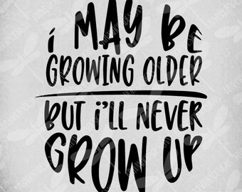 Download Never grow up svg | Etsy