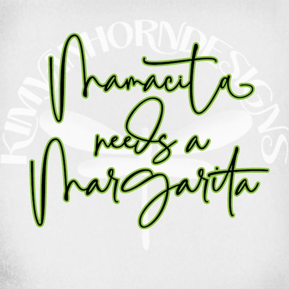 Mamacita Needs A Margarita svg, dxf, png & printable jpeg for iron on transfer paper. Vacation svg, Cruise svg, Beach svg, Instant Download