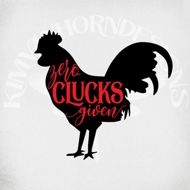 Download Zero Clucks Given svg chicken svg funny farm svg adult | Etsy