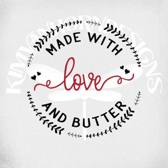 Made With Love And Butter svg, Pie Plate svg, Kitchen svg, Hot Mitt svg, Cutting Board svg, Kitchen Decor svg, Christmas Plate svg, Iron On
