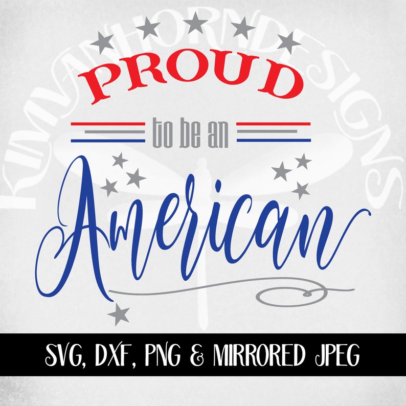 Free Free Proud To Be American Svg 357 SVG PNG EPS DXF File