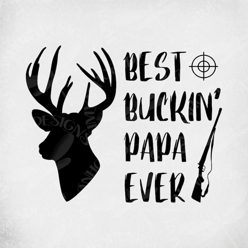 Free Free Best Buckin Papa Ever Svg 21 SVG PNG EPS DXF File