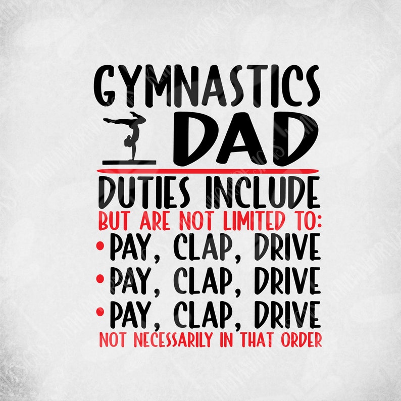 Download Gymnastics Dad svg Duties Include: Pay Clap Drive | Etsy