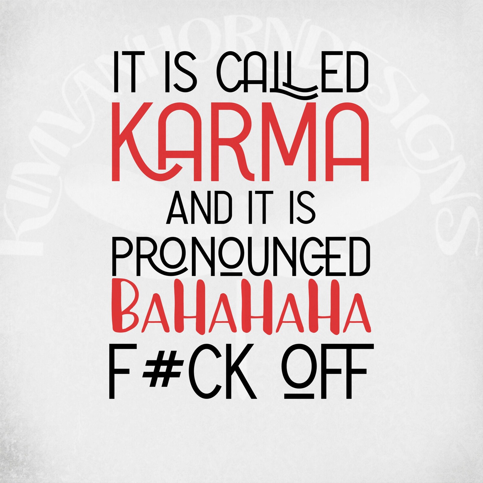Karma Svg es heißt Karma und es ist ausgesprochen BaHaHaHa Etsy