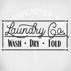 Laundry Co. Wash Dry Fold svg, dxf Cut Files, Printable png & Mirrored jpeg for Iron On Transfer Paper, Instant Download, Laundry Room svg