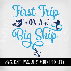 First Cruise svg with Mermaids, First Trip On A Big Ship, Cut Files for Cricut, Mirrored jpeg for Iron On Transfer Paper, Printable png image 3