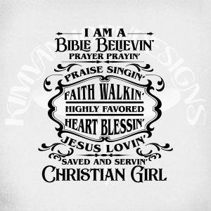 Bible Believin' Christian Girl svg & dxf Cut Files, Christian svg, Bible quote svg, Printable png and mirrored jpeg. Instant Download.