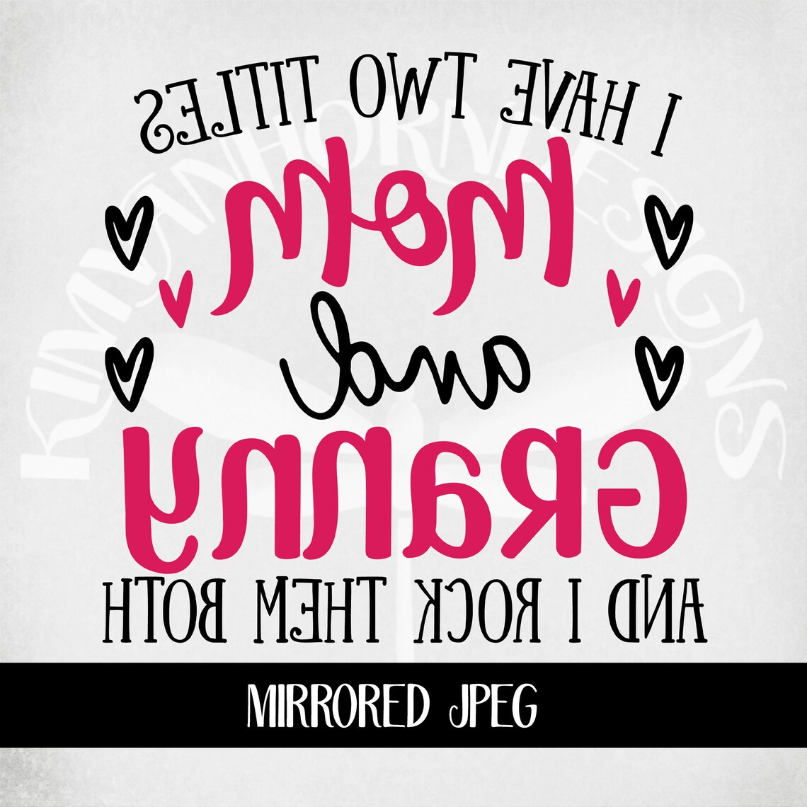 I Have Two Titles - Mom and Granny and I Rock Them Both Svg, Dxf ...