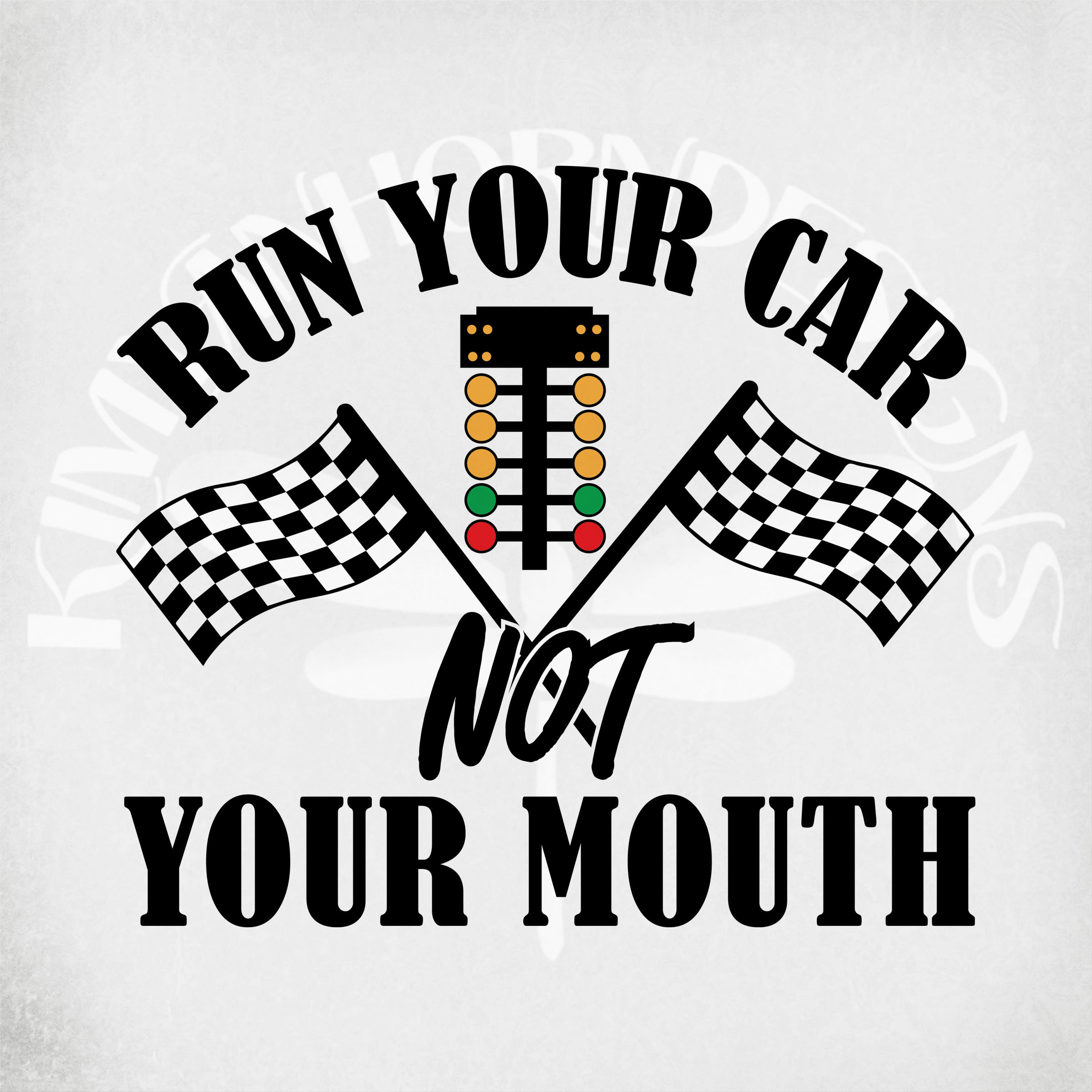 Racing Svg Adult Humor Svg Run Your Car Not Your Mouth Svg Etsy