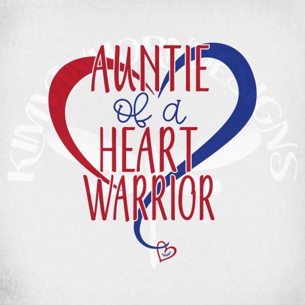 Heart Warrior Auntie svg, dxf cut files.Printable png & Mirrored jpeg. Instant Download. Auntie of a Heart Warrior svg