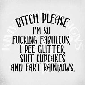 Divertido svg, Soy tan fabuloso que hago pis Glitter, archivos cortados svg y dxf. Archivos jpeg y png imprimibles.