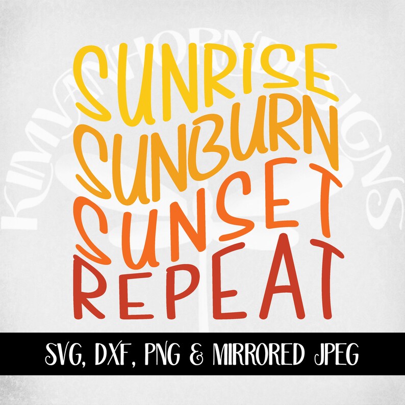 Free Free 115 Sunrise Sunburn Sunset Repeat Svg Free SVG PNG EPS DXF File