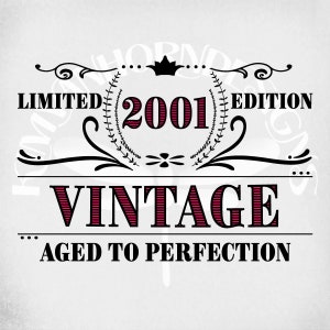 Vintage 2001 svg,   Birthday svg, Limited Edition, Cut Files, printable jpeg for iron on, png, ai, dxf, jpeg & svg