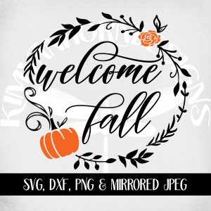 Welcome Fall svg, Wreath, Pumpkin & Mum, Cut Files For Cricut and Silhouette, Printable png, Instant Download image 3