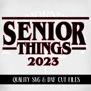 Senior Things 2023 svg Layered Design Class of 2023 svg | Etsy