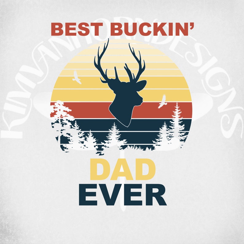 Download Best Buckin' Dad Ever svg Vintage Sun svg dxf printable | Etsy