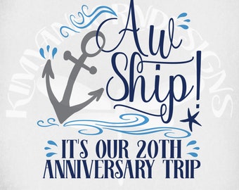 Cruise Anniversary SVG: Aw Ship! 20th Trip, Cricut Silhouette Cut Files (Digital Download)