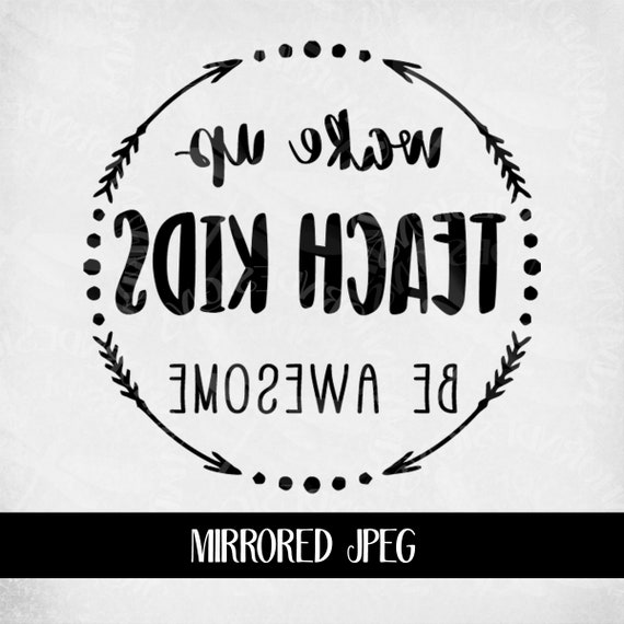 Download Teacher Svg For Cricut And Silhouette Wake Up Teach Kids Be Awesome Svg Dxf Instant Download Teacher Svg Png Teacher Life Svg Clip Art Art Collectibles Kromasol Com