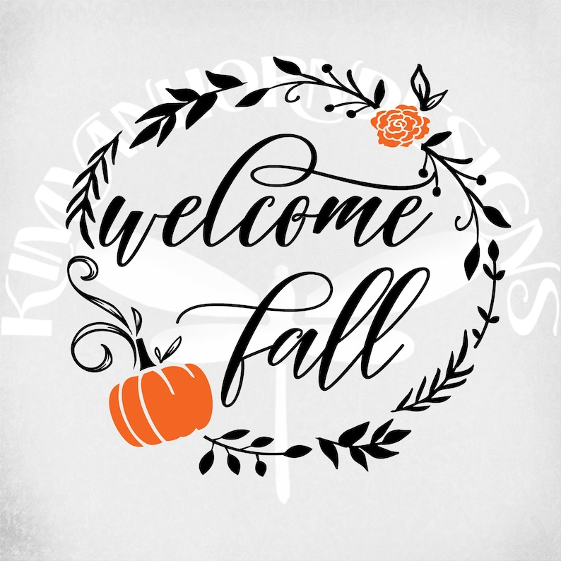 Welcome Fall svg, Wreath, Pumpkin & Mum, Cut Files For Cricut and Silhouette, Printable png, Instant Download image 1