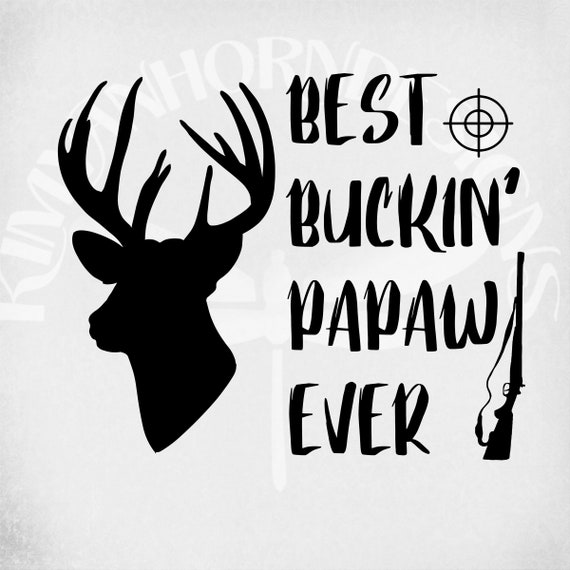 Free Free 261 Best Buckin Pawpaw Ever Svg SVG PNG EPS DXF File